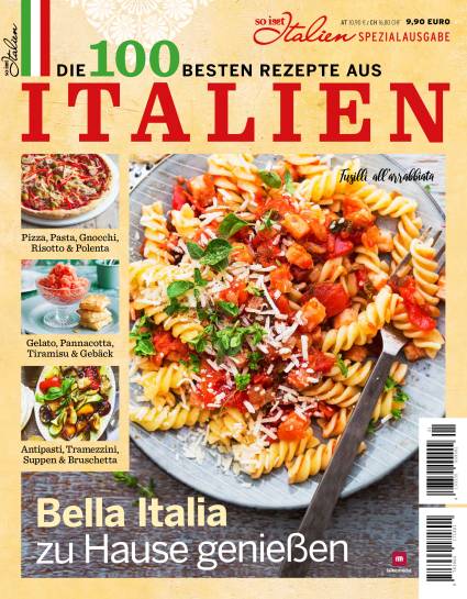 Fusilli all'arrabbiata und drei weitere italienische Gerichte auf dem Cover des Magazins So is(s)t Italien „Die 100 besten Rezepte aus Italien“
