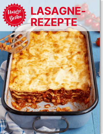 Das beste Lasagne-Rezept mit authentischer Bolognese auf dem Cover von „Unsere Besten: Lasagne-Rezepte“